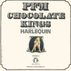 Premiata Forneria Marconi : Chocolate Kings - Harlequin